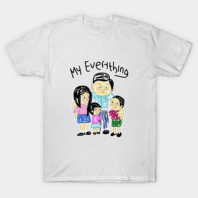 My everything T-Shirt by Nyambie